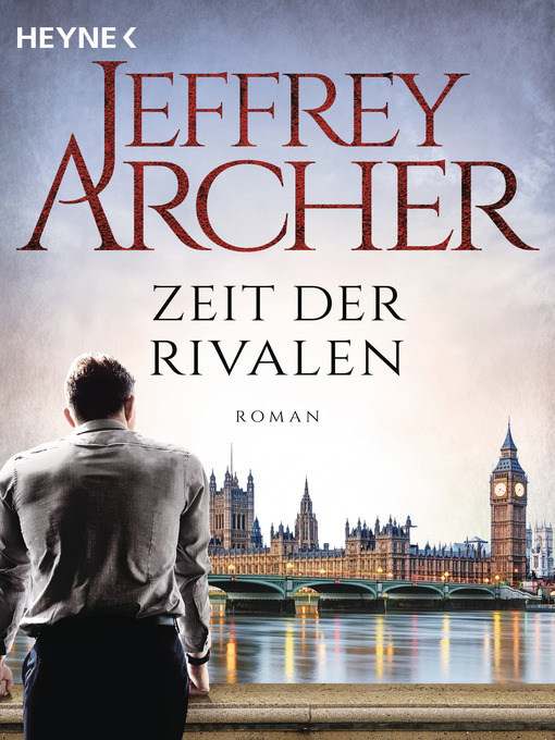 Title details for Zeit der Rivalen by Jeffrey Archer - Available